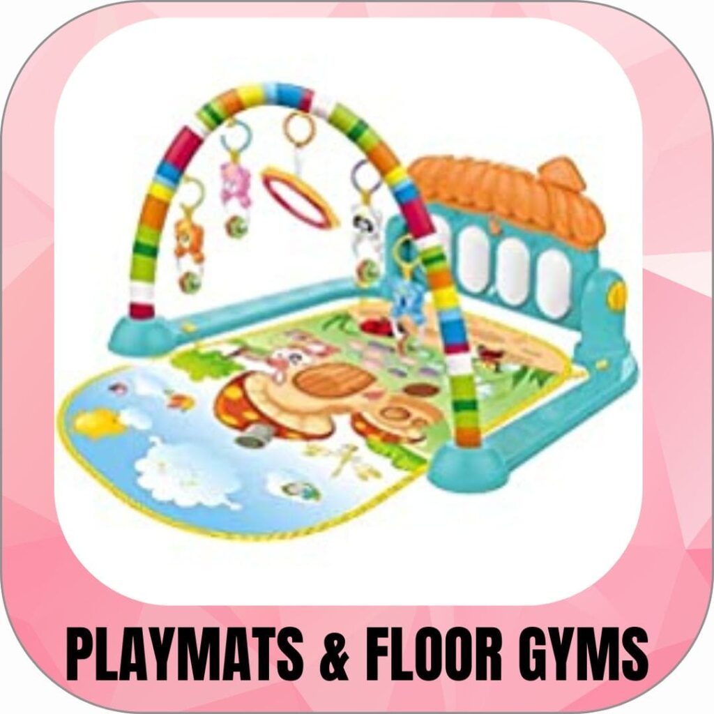 PLAYMATS & FLOOR GYMS