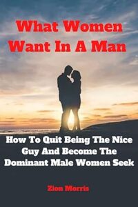 What Women Want In A Man