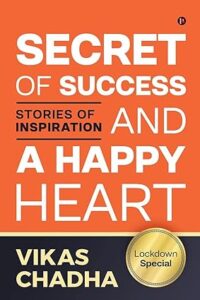 Secret of Success and a Happy Heart